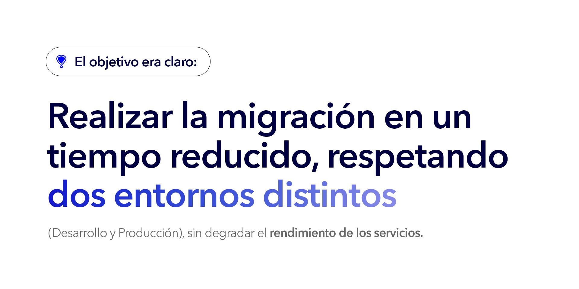 Visual que destaca el objetivo técnico de una migración segura entre entornos