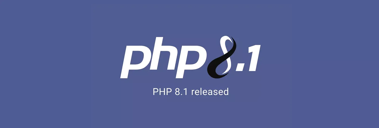 A new and improved version of PHP is here: PHP 8.1
